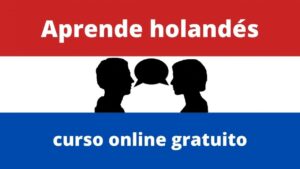 Lee más sobre el artículo Aprende Holandés desde Cero: Cursos Gratis